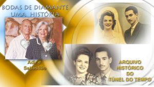 PvstvNovidades – BODAS DE DIAMANTE Adir e Sebastião – UMA HISTÓRIA