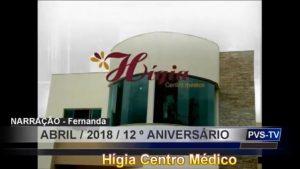 PvstvNovidades – HIGIA 12 ANOS FILME ESPECIAL – ABRIL 2018